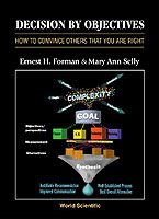 Decision By Objectives: How To Convince Others That You Are Right