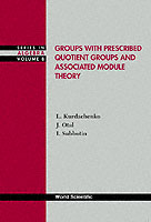 Groups With Prescribed Quotient Groups And Associated Module Theory