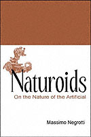 Naturoids: On The Nature Of The Artificial