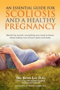 Essential Guide for Scoliosis and a Healthy Pregnancy
