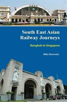 South East Asian Railway Journeys