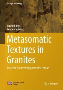Metasomatic Textures in Granites