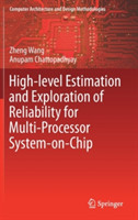 High-level Estimation and Exploration of Reliability for Multi-Processor System-on-Chip