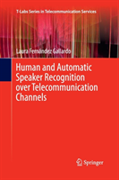 Human and Automatic Speaker Recognition over Telecommunication Channels