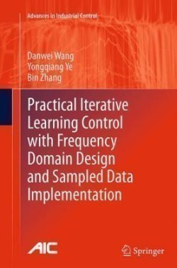 Practical Iterative Learning Control with Frequency Domain Design and Sampled Data Implementation