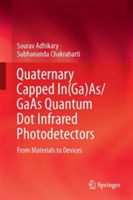 Quaternary Capped In(Ga)As/GaAs Quantum Dot Infrared Photodetectors