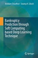 Bankruptcy Prediction through Soft Computing based Deep Learning Technique