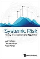 Systemic Risk: History, Measurement And Regulation