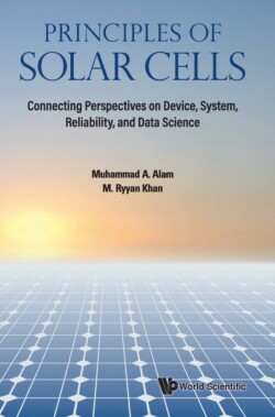 Principles Of Solar Cells: Connecting Perspectives On Device, System, Reliability, And Data Science