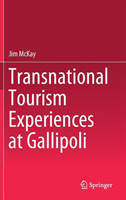Transnational Tourism Experiences at Gallipoli