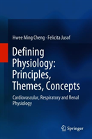 Defining Physiology: Principles, Themes, Concepts