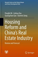 Housing Reform and China’s Real Estate Industry