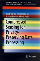 Compressed Sensing for Privacy-Preserving Data Processing