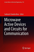 Microwave Active Devices and Circuits for Communication