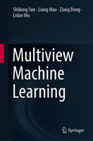 Multiview Machine Learning