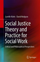 Social Justice Theory and Practice for Social Work