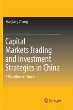 Capital Markets Trading and Investment Strategies in China