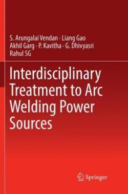 Interdisciplinary Treatment to Arc Welding Power Sources