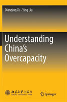 Understanding China's  Overcapacity