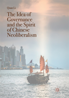 Idea of Governance and the Spirit of Chinese Neoliberalism