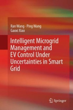 Intelligent Microgrid Management and EV Control Under Uncertainties in Smart Grid