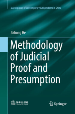 Methodology of Judicial Proof and Presumption