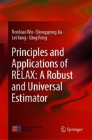 Principles and Applications of RELAX: A Robust and Universal Estimator