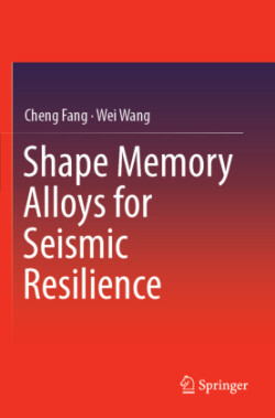 Shape Memory Alloys for Seismic Resilience
