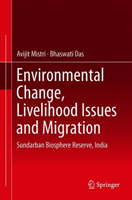 Environmental Change, Livelihood Issues and Migration