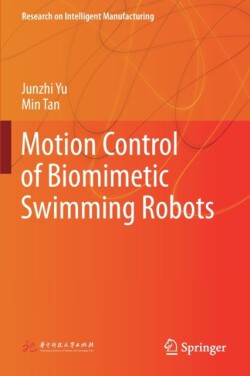 Motion Control of Biomimetic Swimming Robots