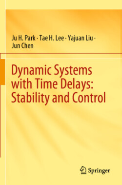 Dynamic Systems with Time Delays: Stability and Control