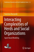 Interacting Complexities of Herds and Social Organizations