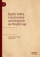 Equity Index Construction and Research on Wealth Gap