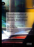 Transformation of Sydney’s Industrial Historic Waterfront