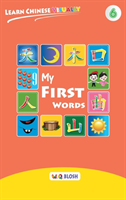 Learn Chinese Visually 6 My First Words - Preschoolers' First Chinese Book (Age 5)