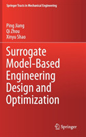 Surrogate Model-Based Engineering Design and Optimization