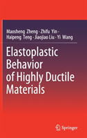 Elastoplastic Behavior of Highly Ductile Materials