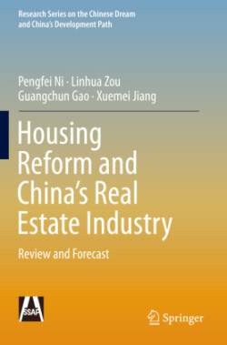 Housing Reform and China’s Real Estate Industry