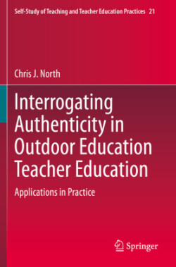 Interrogating Authenticity in Outdoor Education Teacher Education