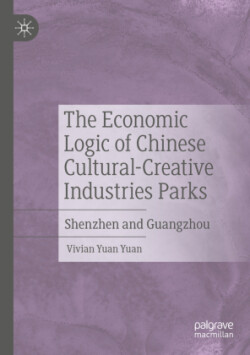 Economic Logic of Chinese Cultural-Creative Industries Parks