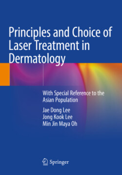 Principles and Choice of Laser Treatment in Dermatology