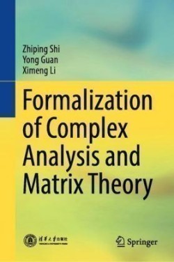 Formalization of Complex Analysis and Matrix Theory