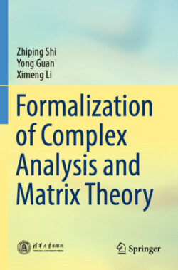 Formalization of Complex Analysis and Matrix Theory