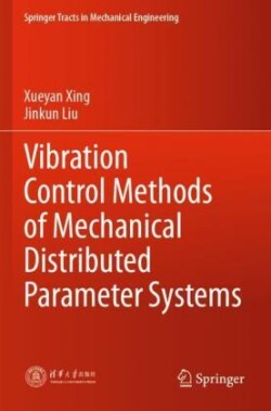 Vibration Control Methods of Mechanical Distributed Parameter Systems