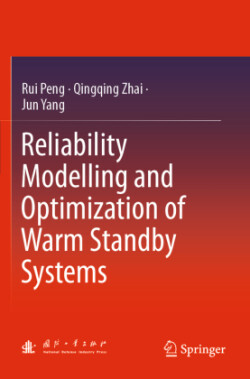 Reliability Modelling and Optimization of Warm Standby Systems