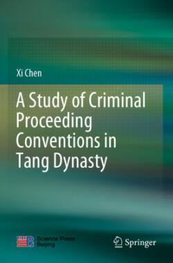 Study of Criminal Proceeding Conventions in Tang Dynasty