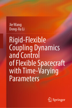 Rigid-Flexible Coupling Dynamics and Control of Flexible Spacecraft with Time-Varying Parameters