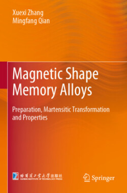 Magnetic Shape Memory Alloys