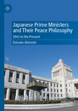 Japanese Prime Ministers and Their Peace Philosophy