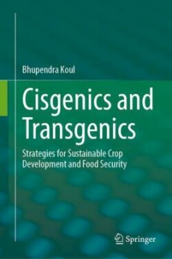 Cisgenics and Transgenics